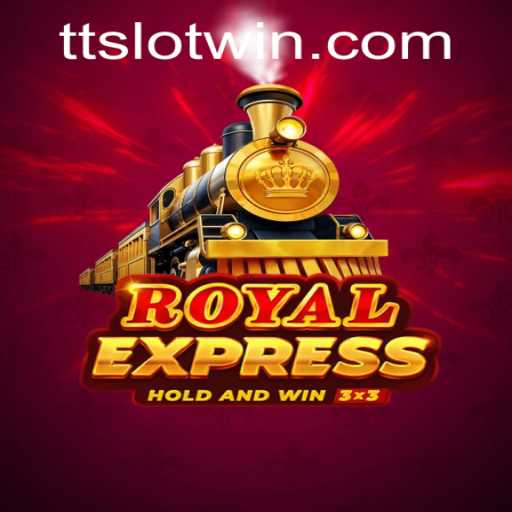 Royal Express: Navigating the Exciting World of TTSLOT