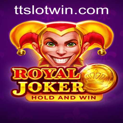 Exploring the Exciting World of RoyalJoker and the Unique Role of TTSLOT